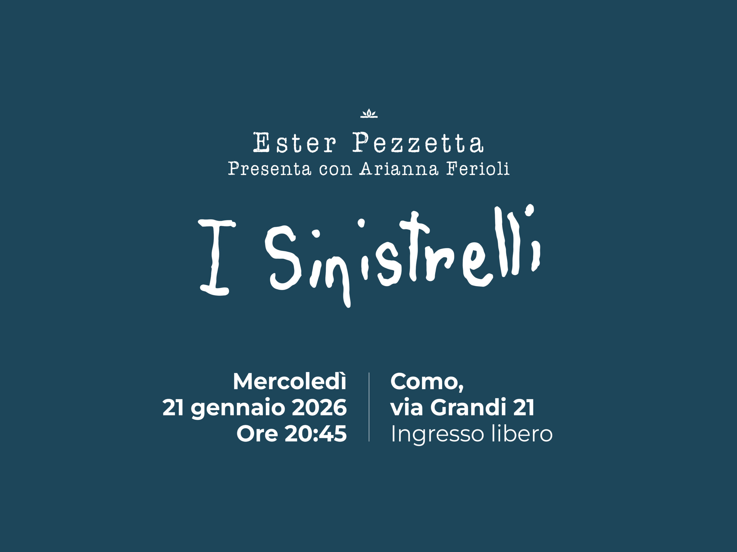 Ester Pezzetta presenta “I sinistrelli” – 21 gennaio 2026